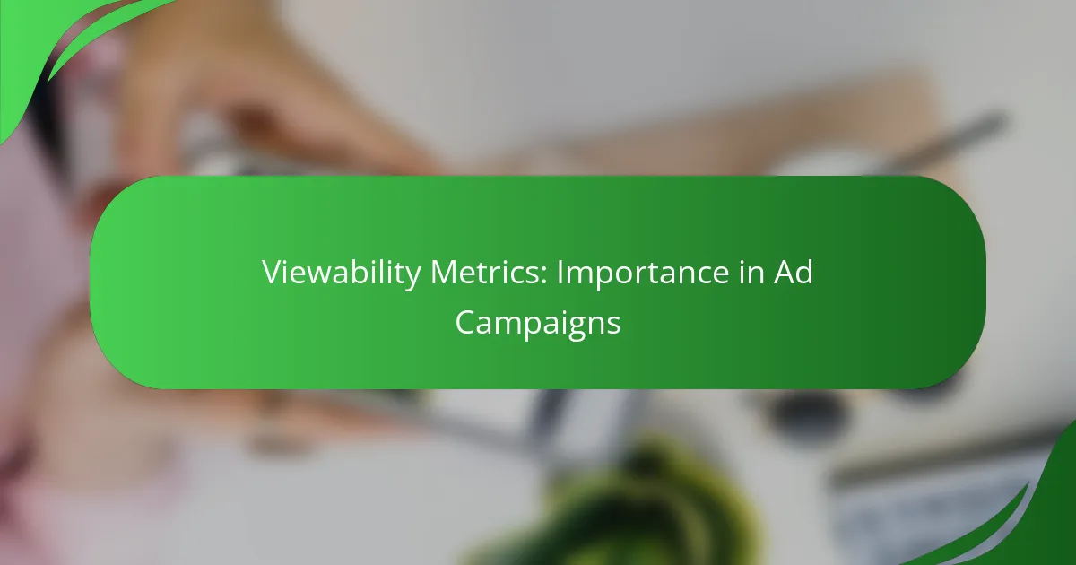 Viewability Metrics: Importance in Ad Campaigns