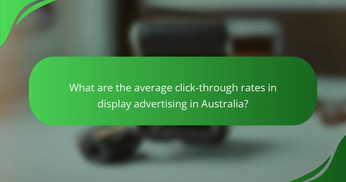What are the average click-through rates in display advertising in Australia?